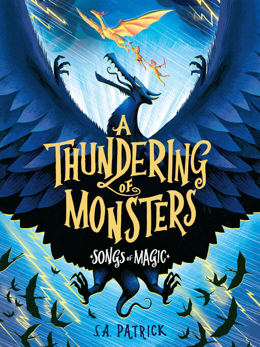 Title details for A Thundering of Monsters by S.A. Patrick - Available